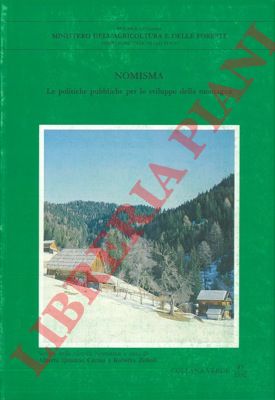 (QUADRIO Alberto - ZOBOLI Roberto) - - Le politiche pubbliche per lo sviluppo della montagna.