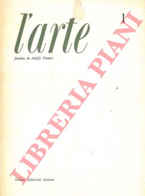 - - L'arte. Fondata da A. Venturi.