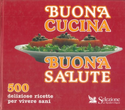 - - Buona cucina buona salute.