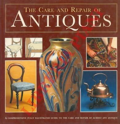 - - The care and repair of antiques.