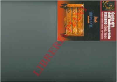 - - Guida OPI dell'Antiquariato italiano 2003/2004. Italia e Svizzera italiana.