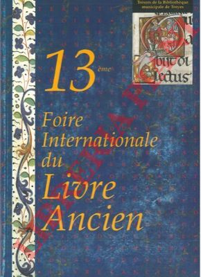 - - 13me Foire Internationale du Livre Ancien.