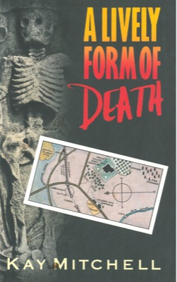 MITCHELL Kay - - A lively form of death.