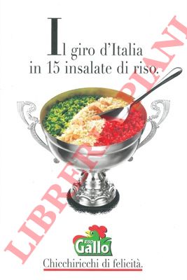 - - Il giro d'Italia in 15 insalate di riso.