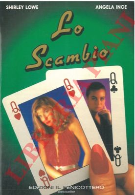 LOWE Shirley - INCE Angela - - Lo scambio.
