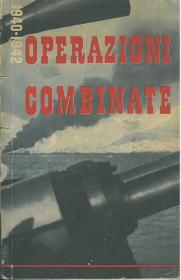 - - Operazioni combinate 1940 - 1942.