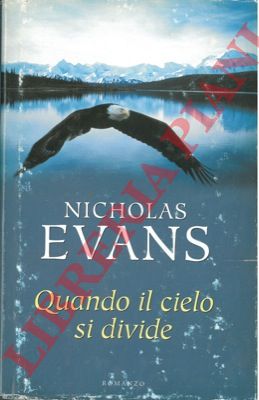 EVANS Nicholas - - Quando il cielo si divide.