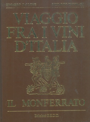 BALLONE Edoardo - DI CORATO Riccardo - - Viaggio fra i vini del Monferrato.