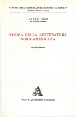 IZZO Carlo - - Storia della letteratura nord-americana.