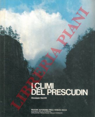 GENTILLI Giuseppe - - I climi del Prescudin.