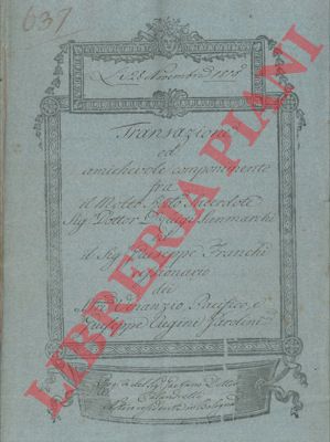 Sammarchi / Franchi / Parolini - - Transazione e amichevole componimento relativo all