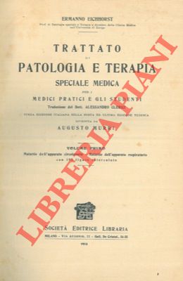EICHHORST Ermanno - - Trattato di patologia e terapia speciale medica per i  medici pratici e gli studenti. Volume I. Malattie dell'apparato circolatorio - Malattie dell'apparato respiratorio.
