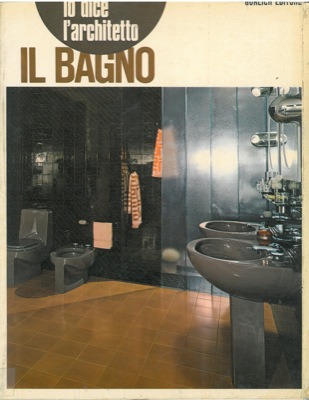 - - Lo dice l'architetto. Il bagno.