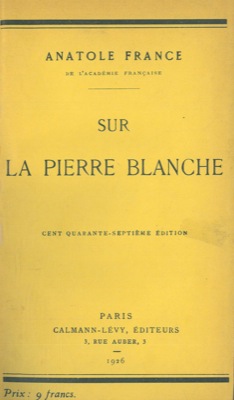 FRANCE Anatole - - Sur la pierre blanche.