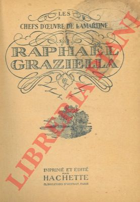 LAMARTINE - - Raphael - Graziella.