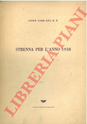 (ROVERSI Guido) - - Strenna per l'anno 1938.