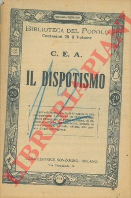 C.E.A. - - Il dispotismo.