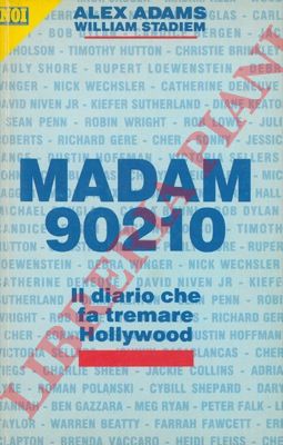 ADAMS Alex - STADIEM William - - Madam 90210.