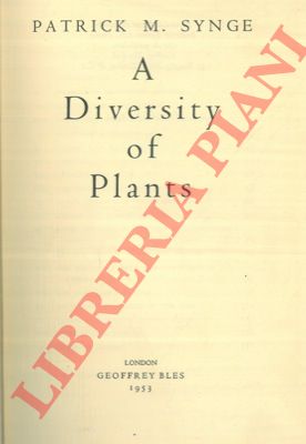 SYNGE Patrick M. - - A diversity of plants.