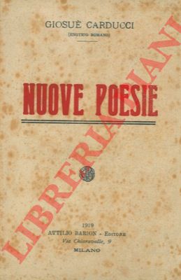 CARDUCCI Giosu - - Nuove poesie.