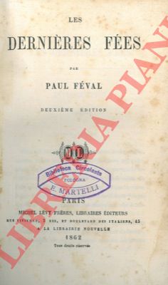FEVAL Paul - - Les dernieres fes. Unito a:  La pecheresse.
