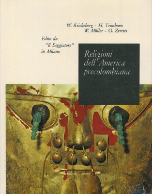 AA. VV. - - Religioni dell'America precolombiana.