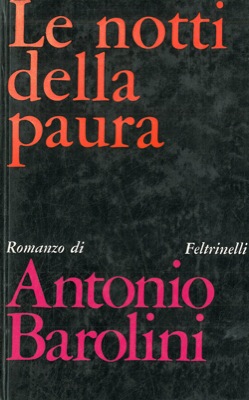 BAROLINI Antonio - - Le notti della paura.