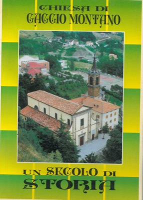 Chiesa dei santi Michele e Nazario Gaggio Montano - - Un secolo di storia. Nel centenario della posa della prima pietra della chiesa parrocchiale 1892-1992 e nell'occasione della sacra visita pastorale di Sua Em.za il Card. Giacomo Biffi Arcivescovo di Bologna 28 giugno 1992.