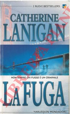 LANIGAN Catherine - - La fuga.