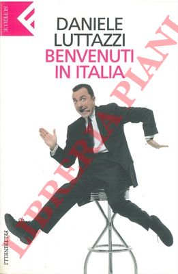 LUTTAZZI Daniele - - Benvenuti in italia.