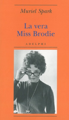 SPARK Muriel - - La vera miss Brodie.