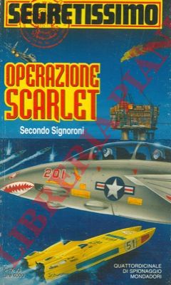 LANZMANN Jacques - - Operazione scarlet.