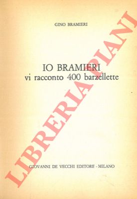 BRAMIERI Gino - - Io Bramieri vi racconto 400 barzellette.