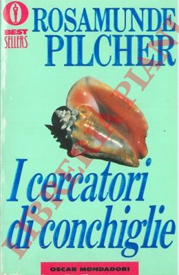 PILCHER Rosamunde - - I cercatori di conchiglie.