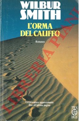 SMITH Wilbur - - L'orma del Califfo.