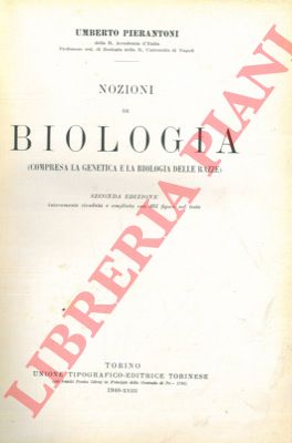 PIERANTONI Umberto - - Nozioni di biologia (compresa la genetica e la biologia delle razze).