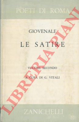 GIOVENALE - - Le satire. Volume secondo.