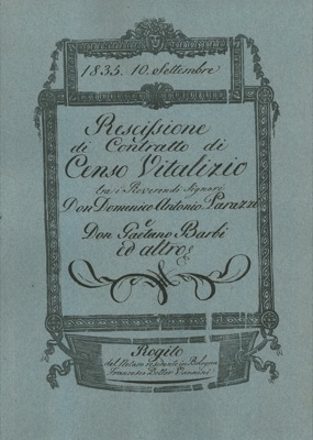 Parazzi / Barbi - Censo vitalizio di due case in Via Senzanome numeri cicivi 584-585 a Bologna e di un predio denominato Li Piani a Castel Nuovo a Lisano