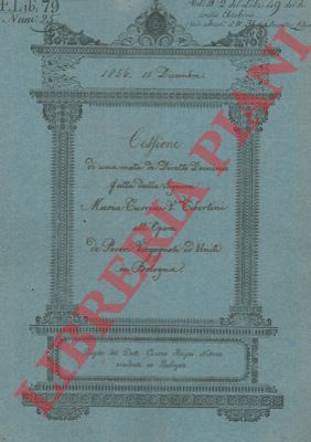 Currini / Opera dei Poveri e Vergognosi - - Cessione di una met di diritto dominio di due Banche una volta Serraglio delle Beccarie negli Orefici della Citt di Bologna