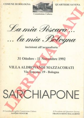 RUGGERI Giorgio - SOLMI Franco - - La grafica di Mimmo Sarchiapone.  La mia Pescara ... la mia Bologna.