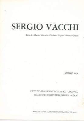 - - Sergio Vacchi. Testi di A. Moravia, G. Briganti, F. Grasso.