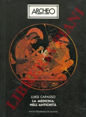 CAPASSO Luigi - - La medicina nell'antichit.