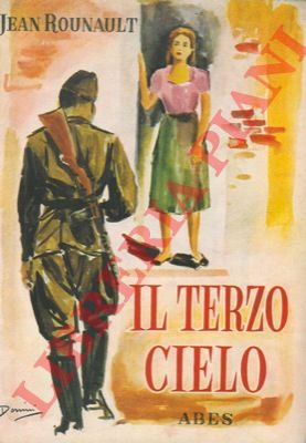 ROUNAULT Jean - - Il terzo cielo.