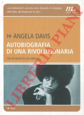DAVIS Angela - - Autobiografia di una rivoluzionaria.