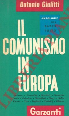GIOLITTI Antonio - - Il comunismo in Europa.