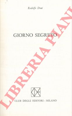 DONI Rodolfo - - Giorno segreto.