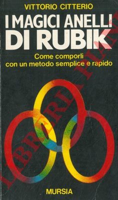 CITTERIO Vittorio - - I magici anelli di Rubik.