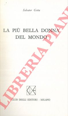 GOTTA Salvator - - La pi bella donna del mondo.