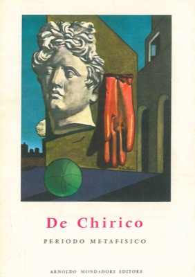 HELWIG Werner - - De Chirico. Periodo Metafisico.