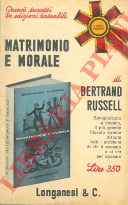 RUSSELL Bertrand - - Matrimonio e morale.